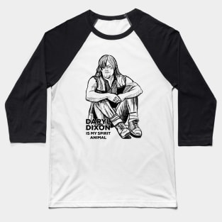 Daryl Dixon is my spirit animal Baseball T-Shirt